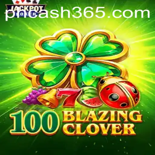 Unveiling 100BlazingClover: A Dynamic Gaming Experience