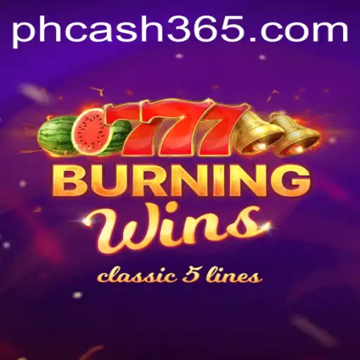 Burning Wins Game Guide and PH Cash Tips