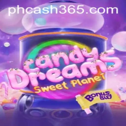 Exploring CandyDreamsSweetPlanet: A Journey Through Sweet Adventures and PH Cash Rewards