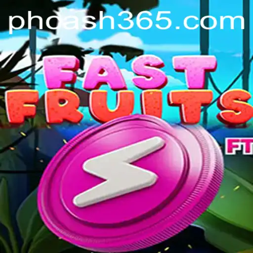 FastFruits: The Ultimate Guide to Winning with PH Cash
