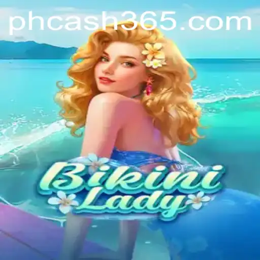 Exploring the Thrills of BikiniLady: A Fresh Look at Gaming with PH Cash Features
