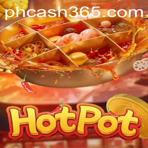 Hotpot: Navigating the Exciting World of 'PH Cash'