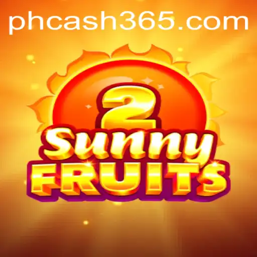 Explore the Thrilling World of SunnyFruits2 and Discover the PH Cash Excitement
