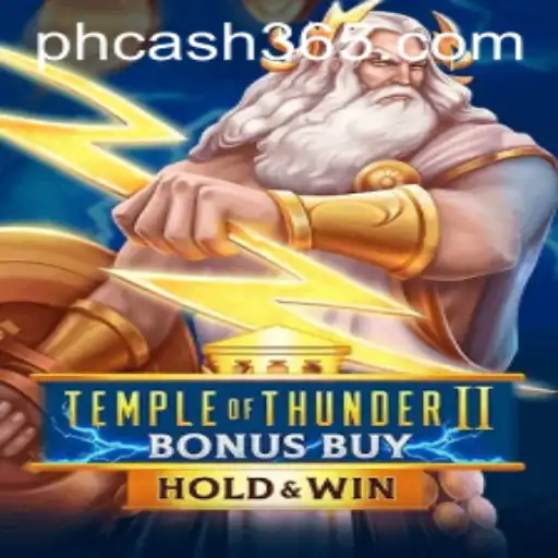 Experience the Excitement of TempleofThunderIIBonusBuy and Win Big with PH Cash